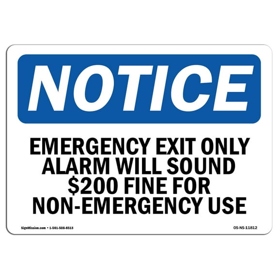 OSHA Notice Sign - Emergency Exit Only Alarm Will Sound $200 | Decal | Protect Your Business, Construction Site | Made in the USA