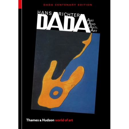 Dada : Art and Anti-Art