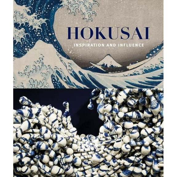 Hokusai: Inspiration and Influence, (Paperback)