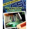 How to Become a Crime Scene Investigator, Used [Library Binding]