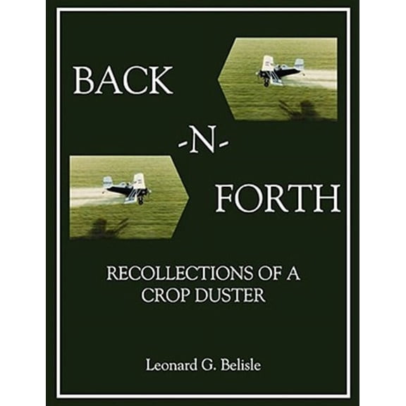 Back-n-forth: Recollections of a Crop Duster