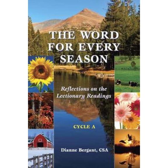 Pre-Owned The Word for Every Season: Reflections on the Lectionary Readings (Cycle A) (Paperback) 0809146738 9780809146734