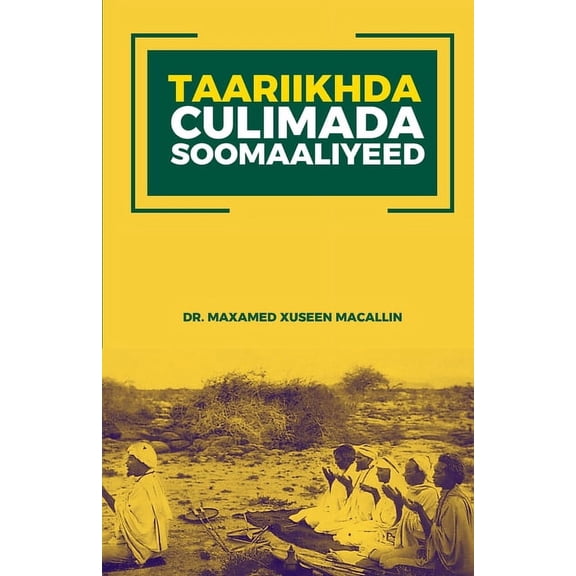 Taariikhda Culimada Soomaaliyeed (Paperback)
