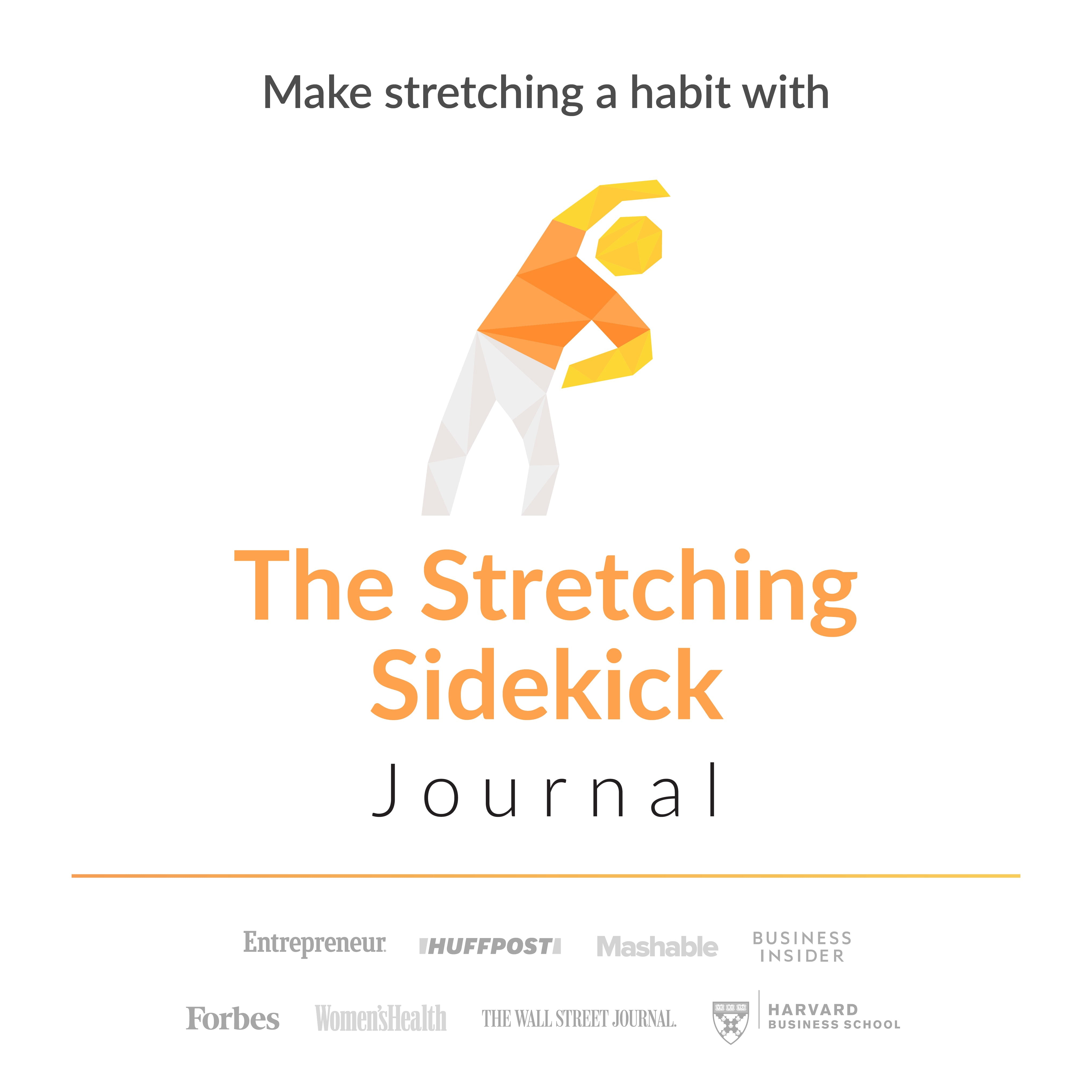 The Stretching Sidekick Journal by Habit Nest. Guided Stretching Routines to Keep You Flexible, Energized, and Live Comfortably. 66 Stretching Routines that only take 15-20 mins a day.