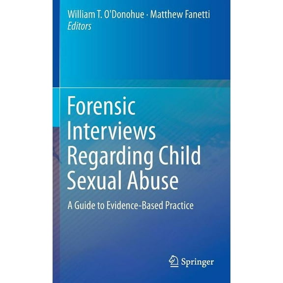 Forensic Interviews Regarding Child Sexual Abuse: A Guide to Evidence-Based Practice, (Hardcover)