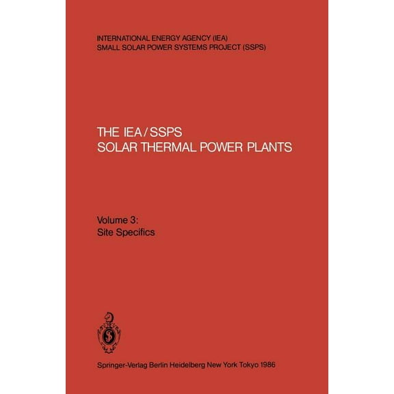The Iea/Ssps Solar Thermal Power Plants: Facts and Figures, (Paperback)