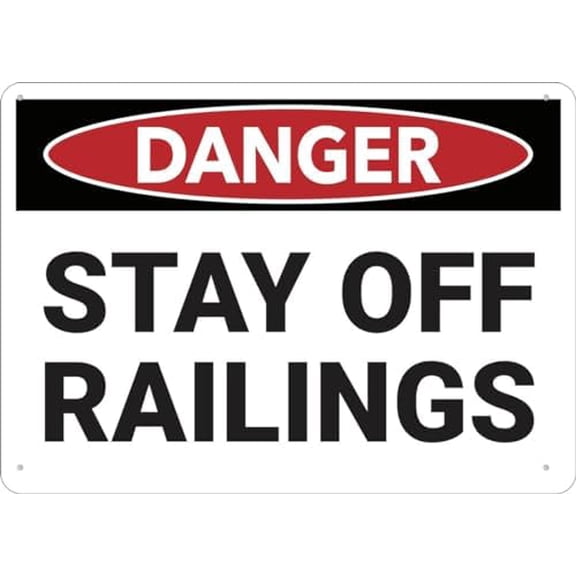 Danger Stay Off Railings Sign Aluminum 8X12 Inch Uv Ink Printed For House And Business