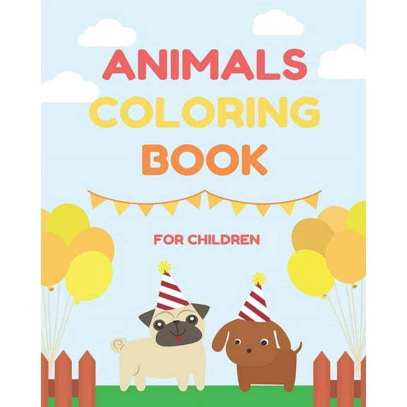 Animals Coloring Book, 40 page full of fun, Best gift for your children. (Paperback)