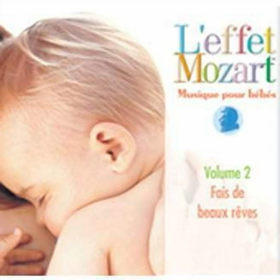 L'effet / Mozart / Campbell - Musique Pour Bebes 2: Fais de Beaux Reves - Music & Performance - CD