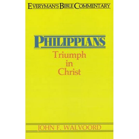 Pre-Owned Philippians- Everyman's Bible Commentary: Triumph in Christ (Paperback) 0802420508 9780802420503
