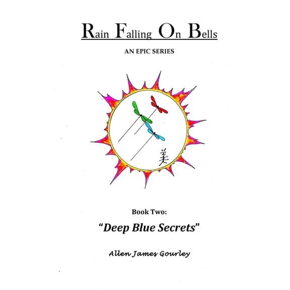 Deep Blue Secrets Rain Falling On Bells: Book 2 Deep Blue Secrets, Book 2, (Paperback)