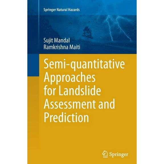 Springer Natural Hazards Semi-Quantitative Approaches for Landslide Assessment and Prediction, (Paperback)