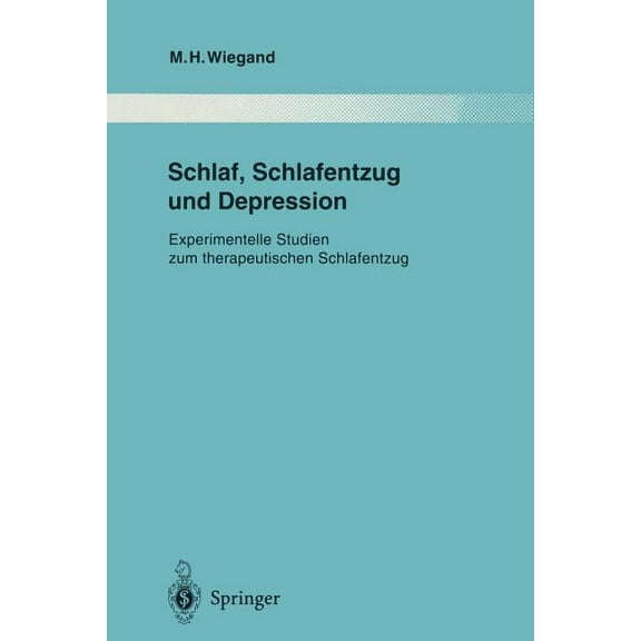 Monographien Aus Dem Gesamtgebiete der P Schlaf, Schlafentzug Und Depression: Experimentelle Studien Zum Therapeutischen Schlafentzug, Book 81, (Paperback)