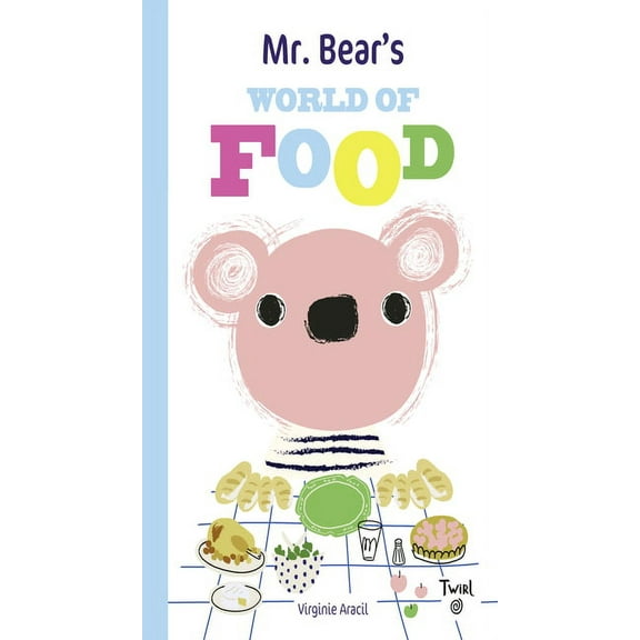 Mr. Bear: Mr. Bear's World of Food (Series #6) (Edition 1) (Hardcover)
