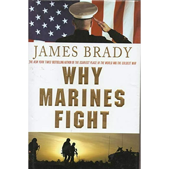 Pre-Owned Why Marines Fight (Hardcover) 0312372809 9780312372804