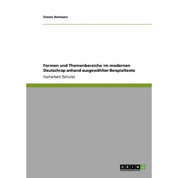 Formen und Themenbereiche im modernen Deutschrap anhand ausgewählter Beispieltexte (Paperback)