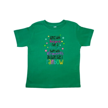 

Inktastic Dance with Fairies Ride a Unicorn Swim with Mermaids Gift Toddler Boy or Toddler Girl T-Shirt