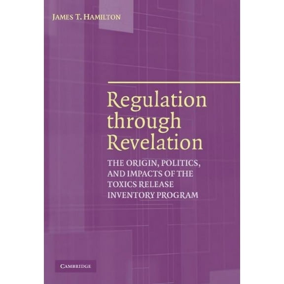 Regulation through Revelation, (Hardcover)