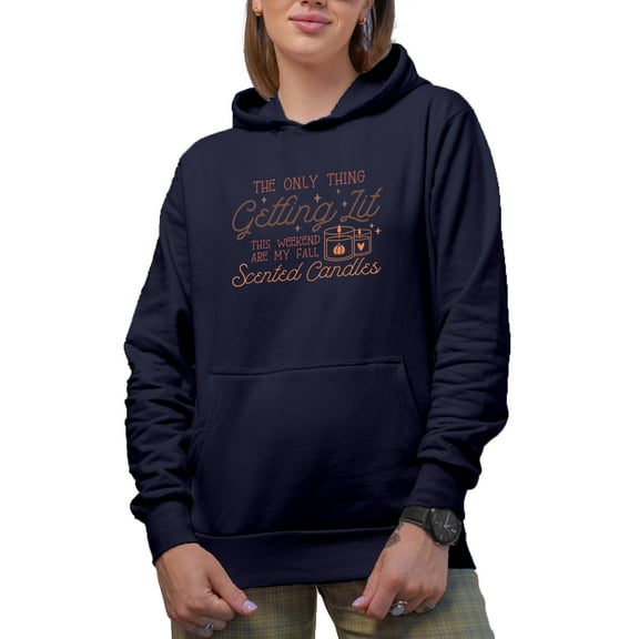 Getting Lit This Weekend Are My Fall Scented Candles Art, Autumn Merch Gift, Navy Blue Hooded Sweatshirt or Hoodie, Small