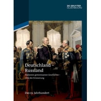 Deutschland - Russland: Band 2. Das 19. Jahrhundert, (Hardcover)