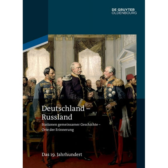 Deutschland - Russland: Band 2. Das 19. Jahrhundert, (Hardcover)