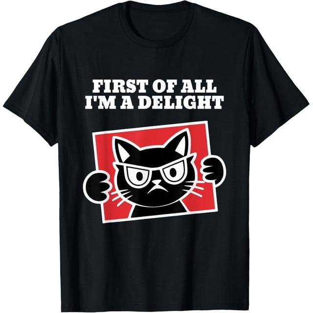 First of All I'm a Delight Roaring - Camiseta de gato negro