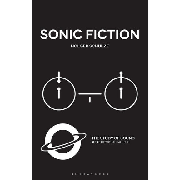 Study of Sound Sonic Fiction, (Hardcover)