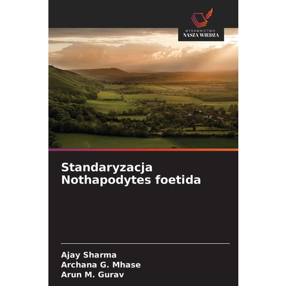Standaryzacja Nothapodytes foetida, (Paperback)