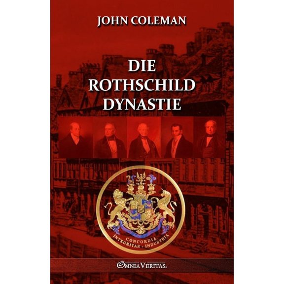 Die Rothschild-Dynastie -- John Coleman