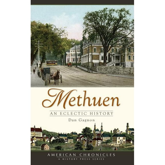 Methuen: An Eclectic History (Hardcover)