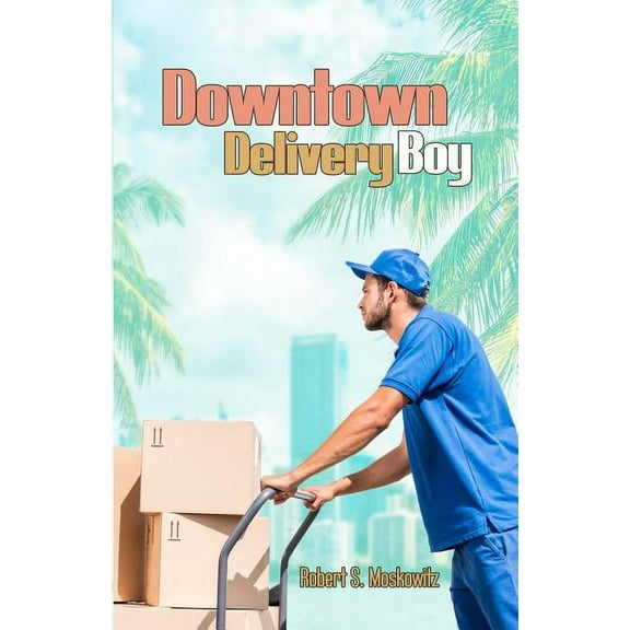 Downtown Delivery Boy (Paperback)
