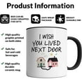 thumbnail image 3 of Best Friend Mug - I Wish You Lived Next Door - Long Distance Friendship Gifts for Women, Best Friends, Sisters, and Moms - Perfect Missing You Gift - White 11oz Ceramic Coffee Mug, 3 of 7
