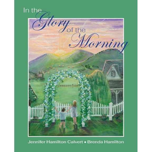 In the Glory of the Morning, (Paperback)