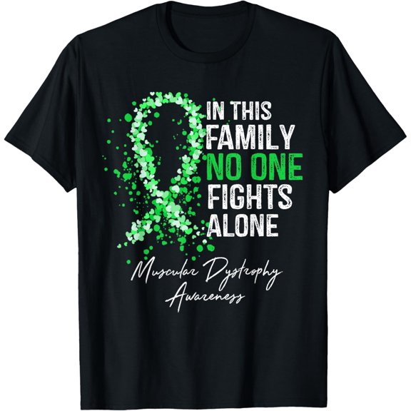Exquisite and comfortable-In This Family No One Fights Alone Shirt Muscular Dystrophy T-Shirt