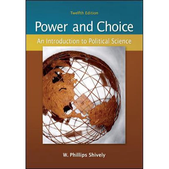 Pre-Owned Power & Choice: An Introduction to Political Science (Paperback) 0073379034 9780073379036
