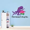 thumbnail image 3 of Octopus Wall Decal More Hands To Hug You Playroom Daycare Nursery Kids Room Vinyl Decal Adorable Sea Nursery Decoration - Size: 30 In X 9 In, 3 of 5