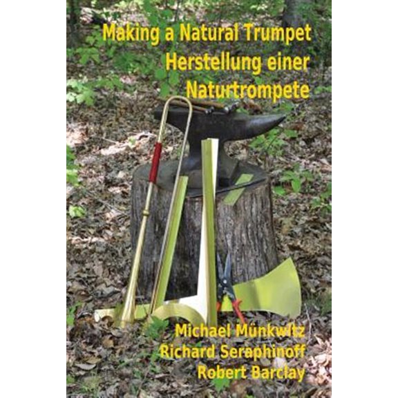 Pre-Owned Making a Natural Trumpet/Herstellung einer Naturtrompete (Paperback)