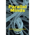 thumbnail image 1 of Pre-Owned Parallel Minds : Discovering the Intelligence of Materials (Paperback) 9781913029937, 1 of 1