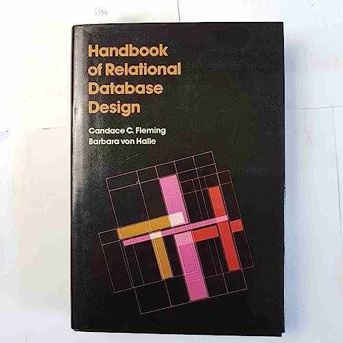 Pre-Owned Handbook of Relational Database Design (Paperback) by Candace C Fleming, Barbara Von Halle