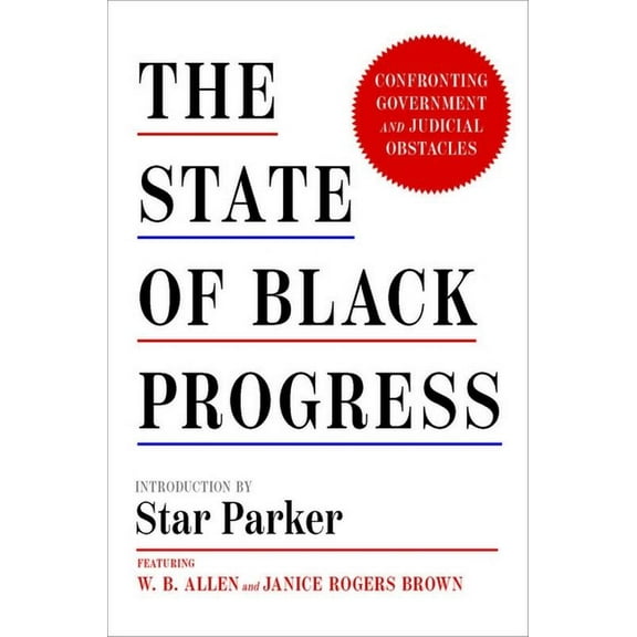 The State of Black Progress: Confronting Government and Judicial Obstacles, (Hardcover)