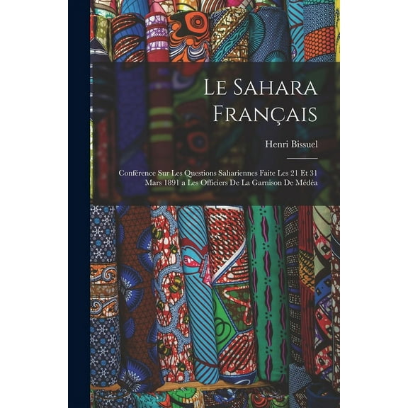 Le Sahara Français (Paperback)