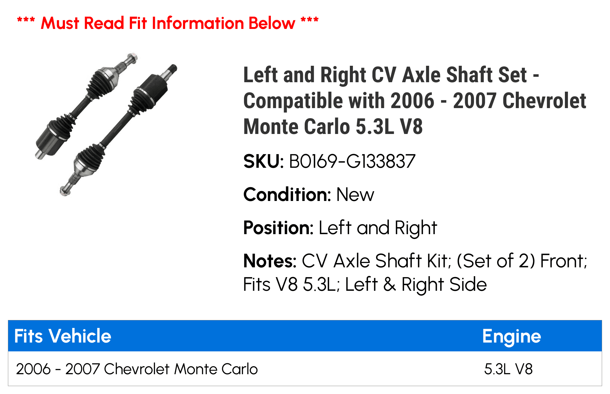 Left and Right CV Axle Shaft Set - Compatible with 2006 - 2007 Chevy Monte Carlo 5.3L V8