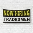 thumbnail image 4 of Now Hiring Tradesmen 13 oz Heavy Duty Vinyl Banner Tradesman Jobs Available Tradesperson Help Wanted Sign for Business Indoor/Outdoor Single-Sided with Metal Grommets (4x6 ft, Bk & Wh & Ye), 4 of 6