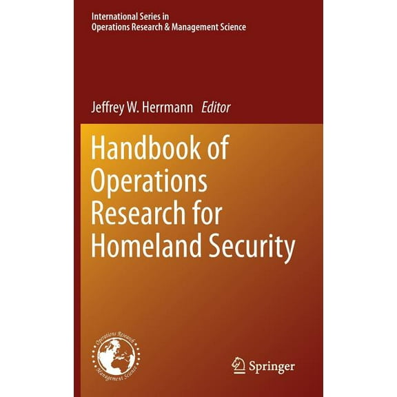 International Operations Research & Mana Handbook of Operations Research for Homeland Security, Book 183, (Hardcover)