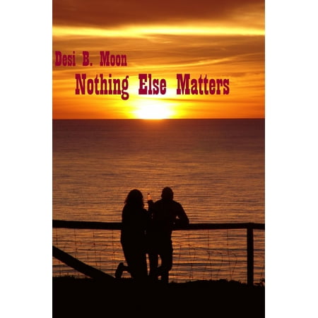 Nothing Else Matters - eBook