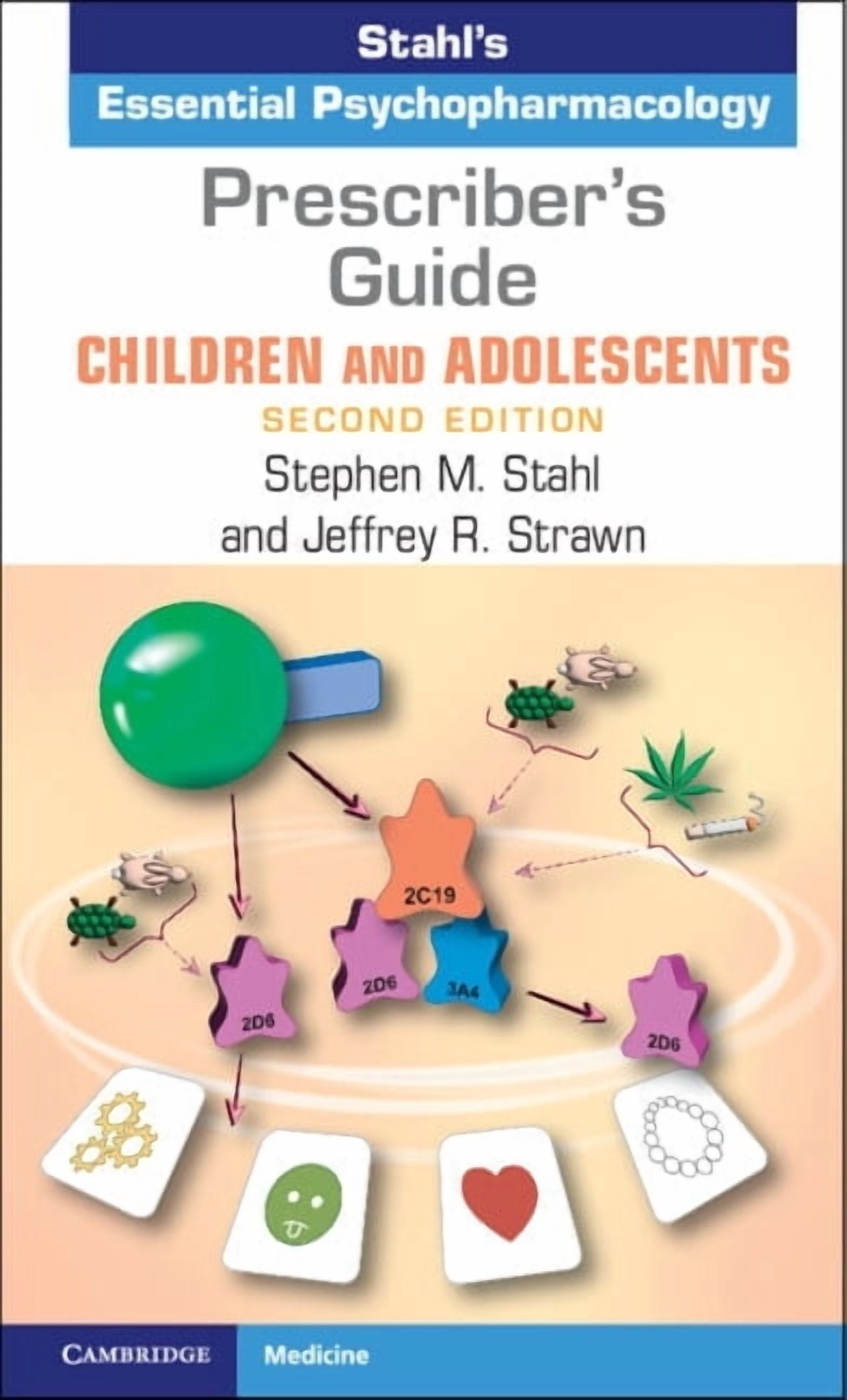 Stahl's Essential Psychopharmacology: Neuroscientific Basis and