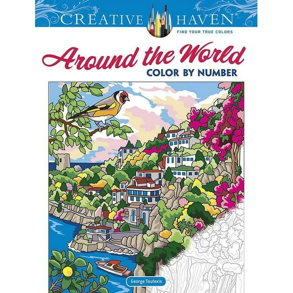 Adult Coloring Books: World & Travel Creative Haven Around the World Color by Number, (Paperback)