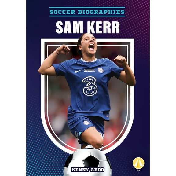 Soccer Biographies Sam Kerr, (Hardcover)