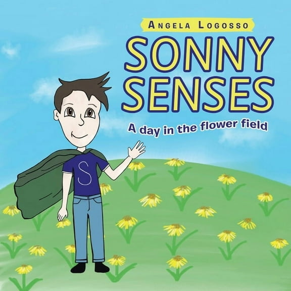 Sonny Senses : A Day in the Flower Field