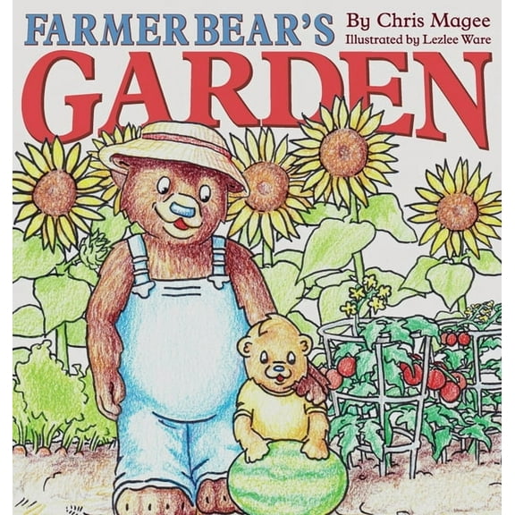 Farmer Bear's Garden, (Hardcover)